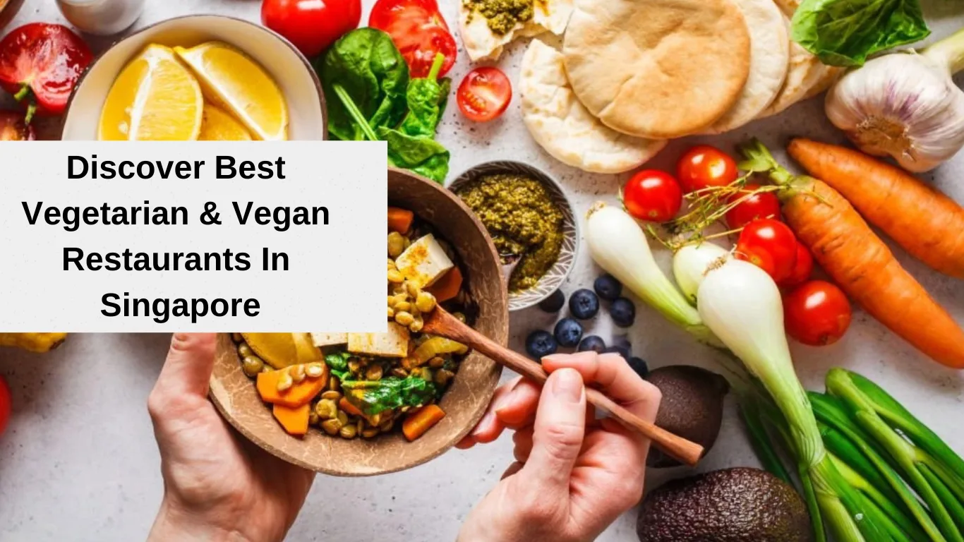 best vegetarian & vegan restaurants in singapore