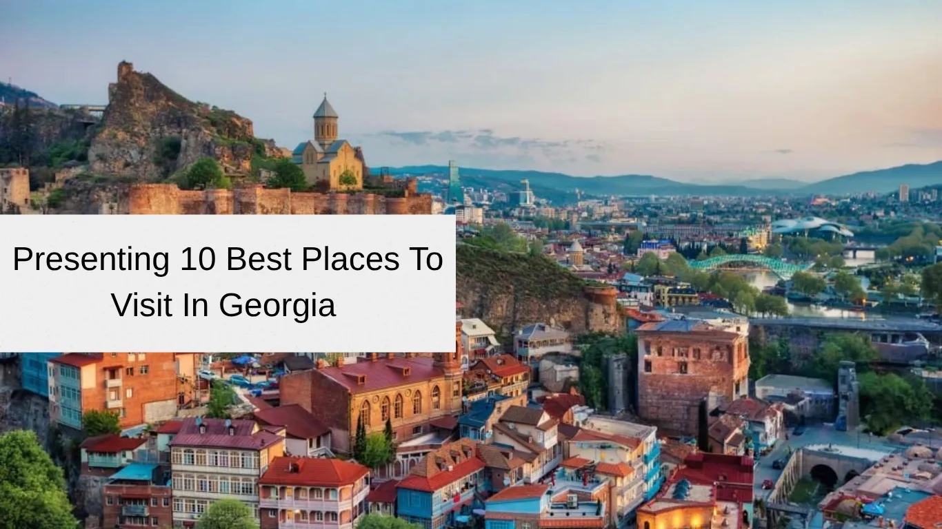 places to visit in georgia