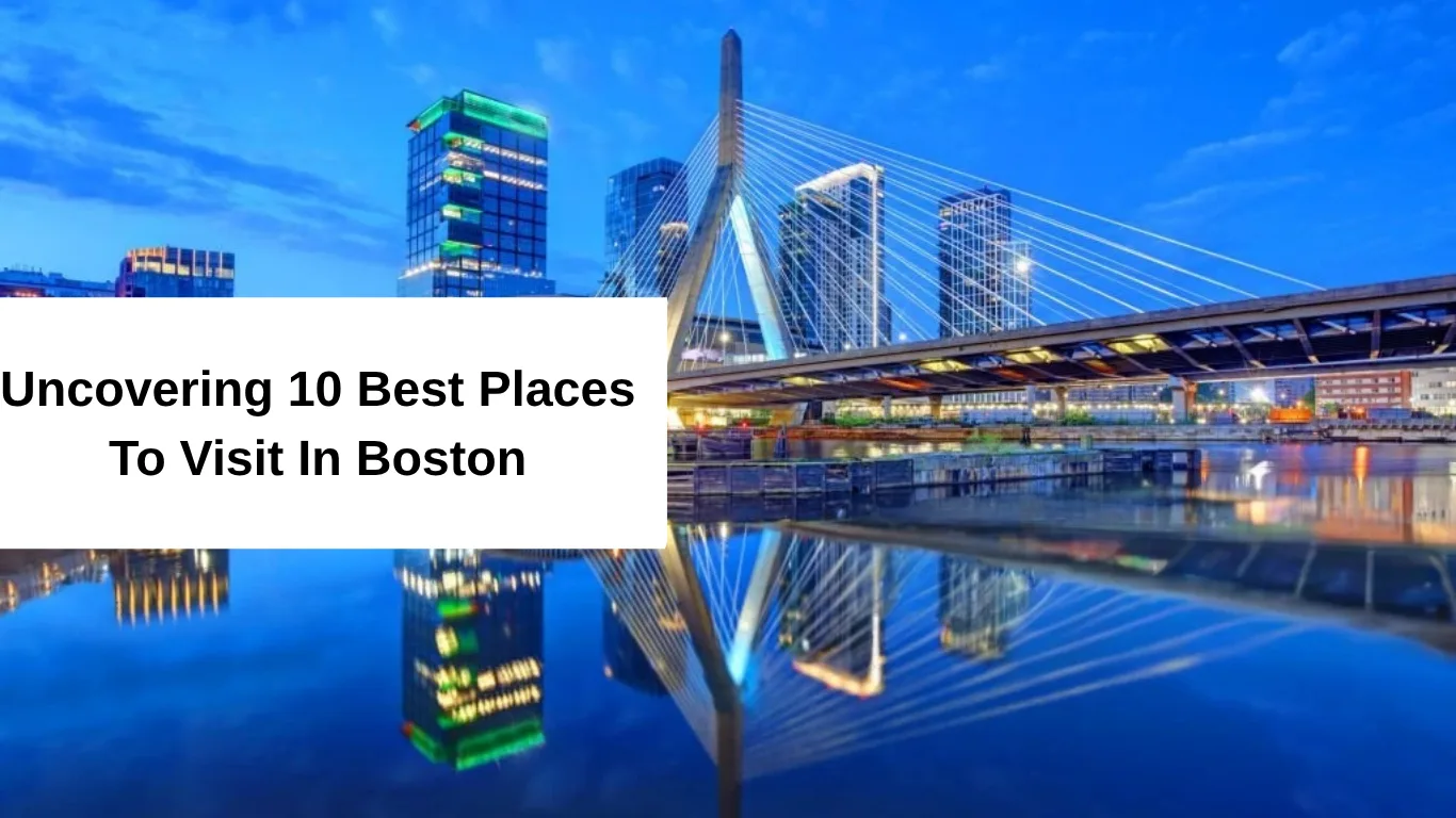 best places to visit in boston